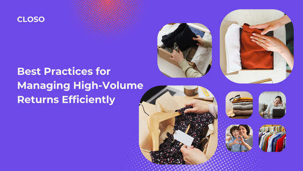 Best Practices for Managing High-Volume Returns Efficiently