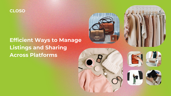 Efficient Ways to Manage Listings and Sharing Across Platforms