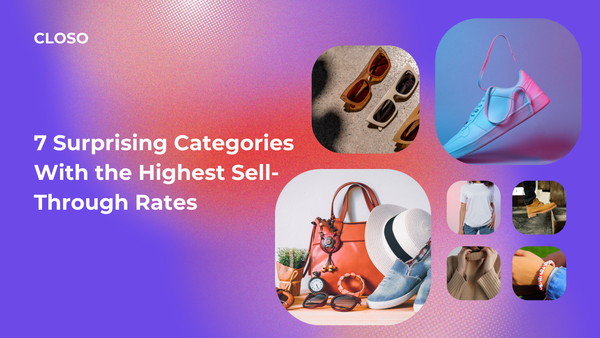 7 Surprising Categories With the Highest Sell-Through Rates