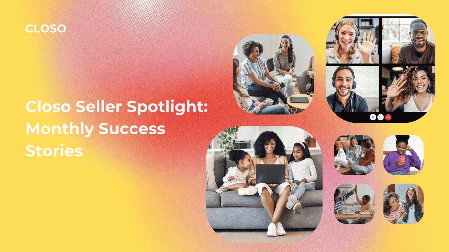 Closo Seller Spotlight: Monthly Success Stories