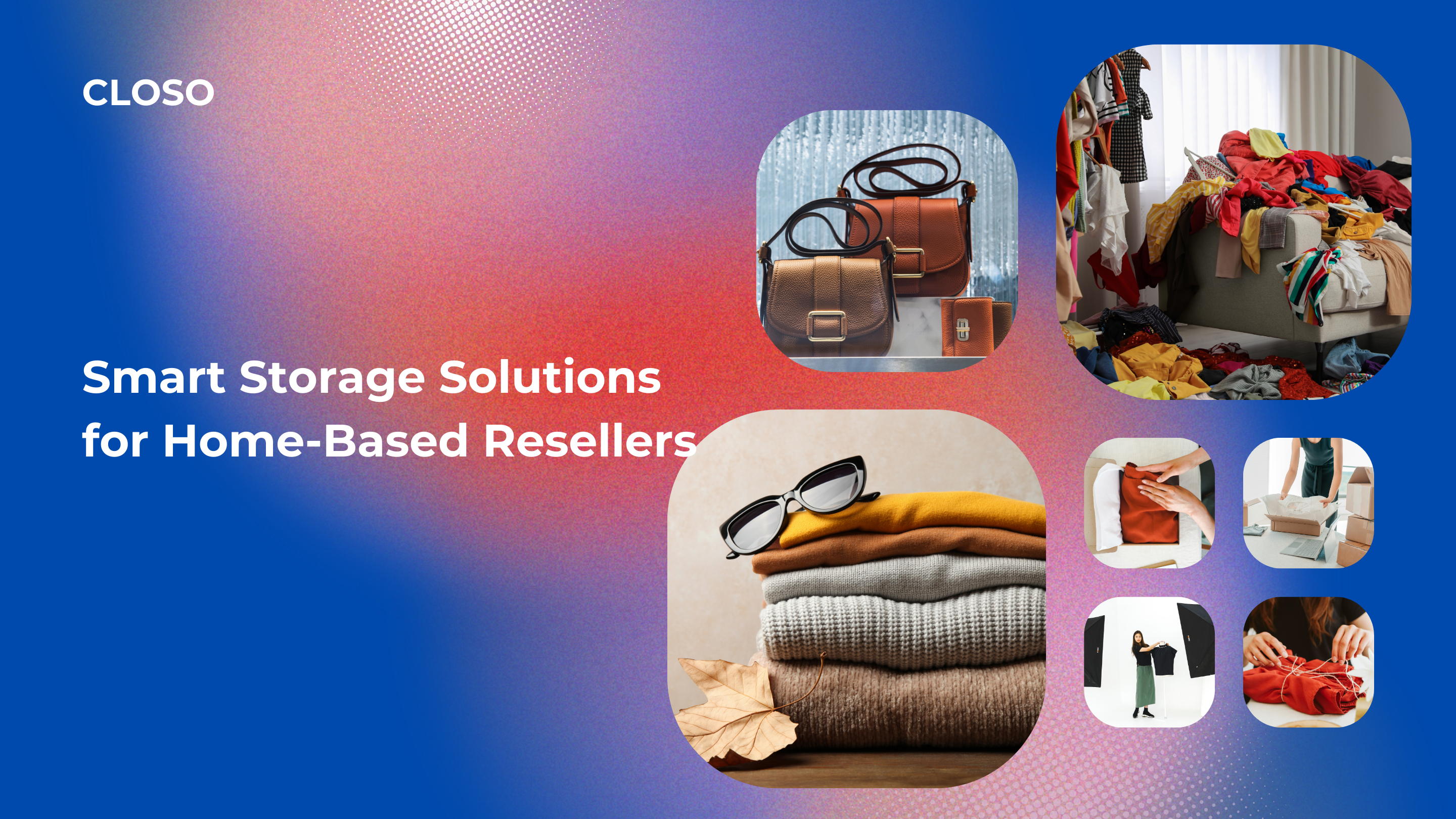 Smart Storage Solutions for Home-Based Resellers – CLOSO