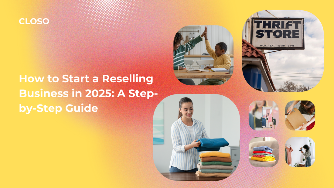 How to Start a Reselling Business in 2025: A Step-by-Step Guide