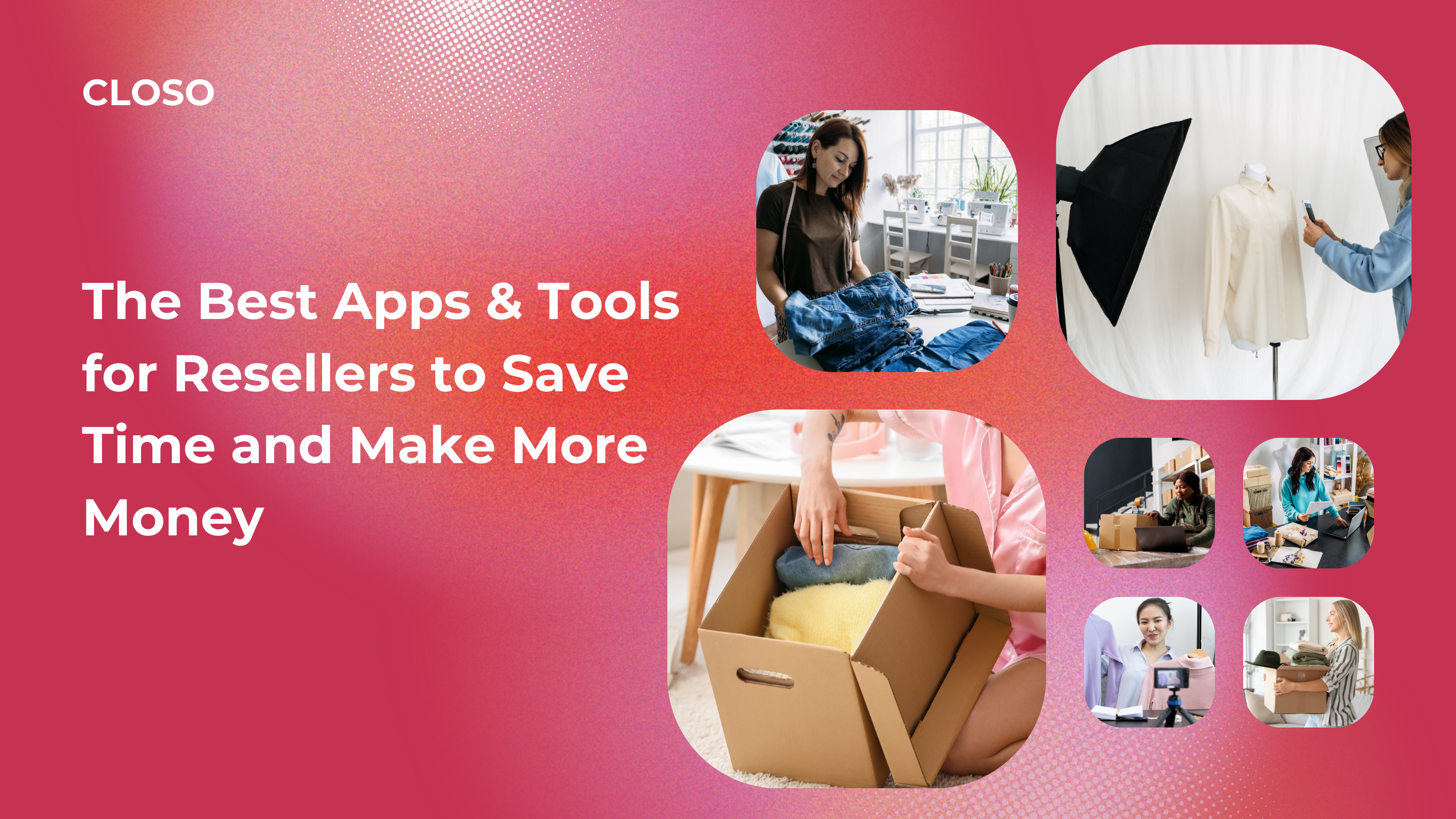 The Best Apps & Tools for Resellers to Save Time and Make More Money
