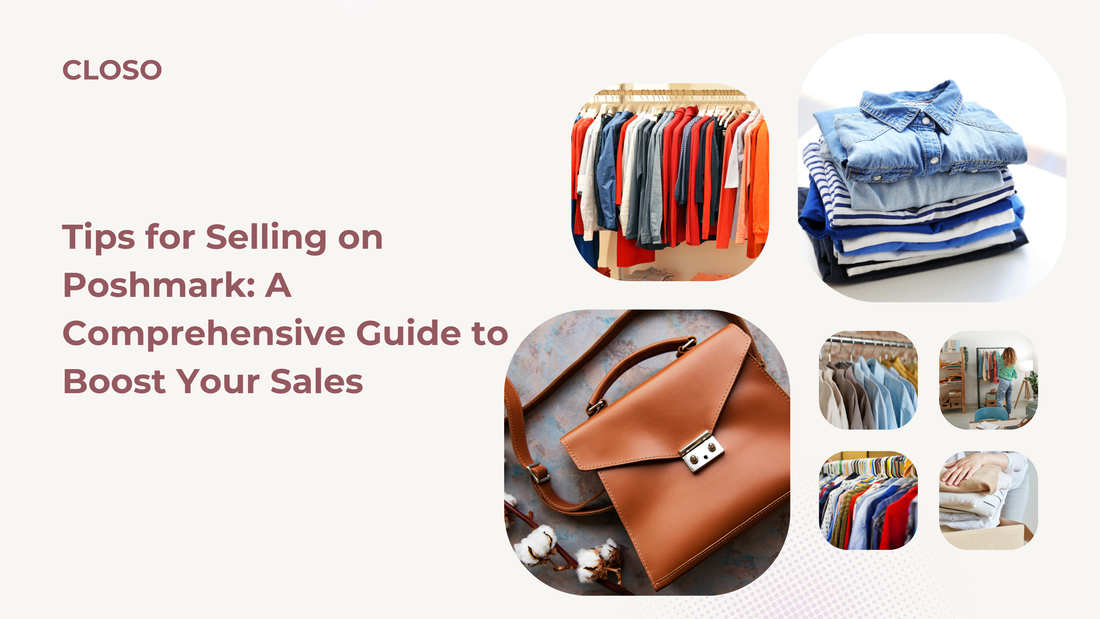 Tips for Selling on Poshmark: A Comprehensive Guide to Boost Your Sales